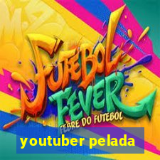 youtuber pelada